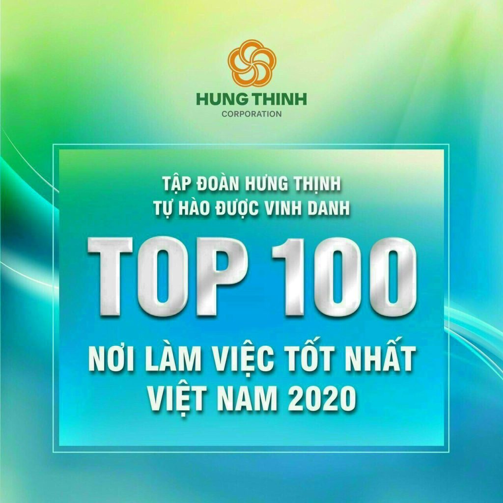 Hưng Thịnh Top 100 Nơi Làm Việc Tốt Nhất Việt Nam